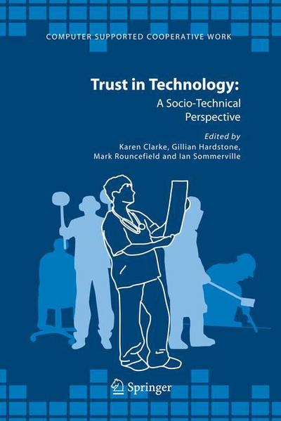 Cover for Karen Clarke · Trust in Technology: A Socio-Technical Perspective - Computer Supported Cooperative Work (Gebundenes Buch) [2006 edition] (2006)