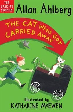 Cover for Allan Ahlberg · The Cat Who Got Carried Away - The Gaskitts (Paperback Book) (2012)