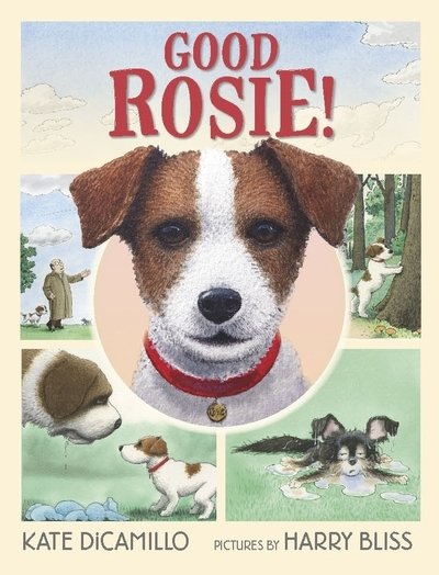Cover for Kate DiCamillo · Good Rosie! (Hardcover bog) (2018)