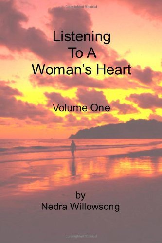 Cover for Nedra Willowsong · Listening to a Woman's Heart Volume One (Taschenbuch) (2006)