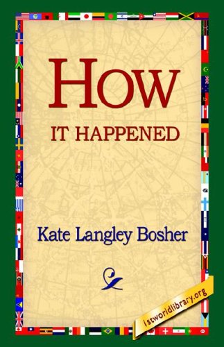 Cover for Kate Langley Bosher · How It Happened (Gebundenes Buch) (2006)