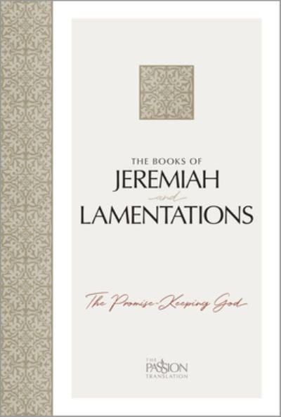 Cover for Brian Simmons · The Books of Jeremiah and Lamentations: The Promise-Keeping God - Passion Translation (Paperback Book) (2023)