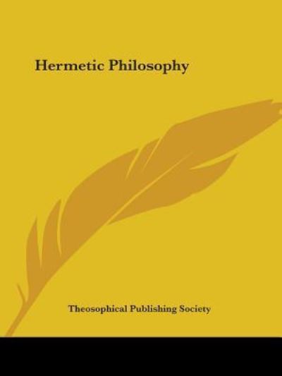 Cover for Theosophical Publishing Society · Hermetic Philosophy (Paperback Book) (2005)