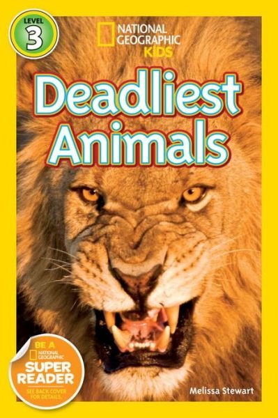 National Geographic Kids Readers: Deadliest Animals - National Geographic Kids Readers: Level 3 - Melissa Stewart - Livros - National Geographic Kids - 9781426307577 - 11 de janeiro de 2011