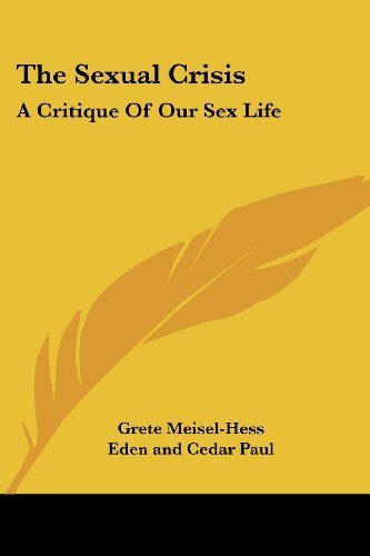 Cover for Grete Meisel-hess · The Sexual Crisis: a Critique of Our Sex Life (Pocketbok) (2006)