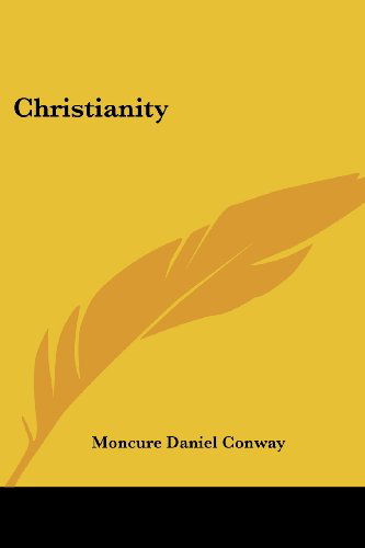 Cover for Moncure Daniel Conway · Christianity (Paperback Book) (2007)