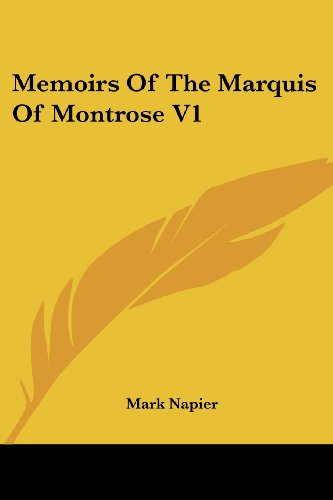 Cover for Mark Napier · Memoirs of the Marquis of Montrose V1 (Paperback Book) (2007)