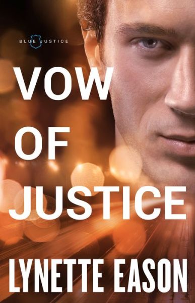 Cover for Lynette Eason · Vow of Justice (Book) (2019)