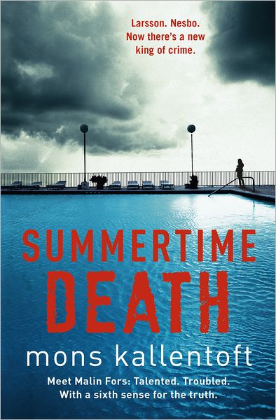 Cover for Mons Kallentoft · Summertime Death: Malin Fors 2 - Malin Fors (Paperback Book) (2012)