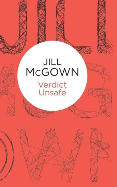 Cover for Jill McGown · Verdict Unsafe (Hardcover Book) (2014)