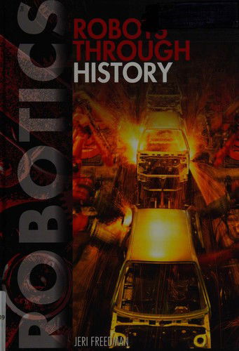 Cover for Jeri Freedman · Robots through history (Book) (2011)