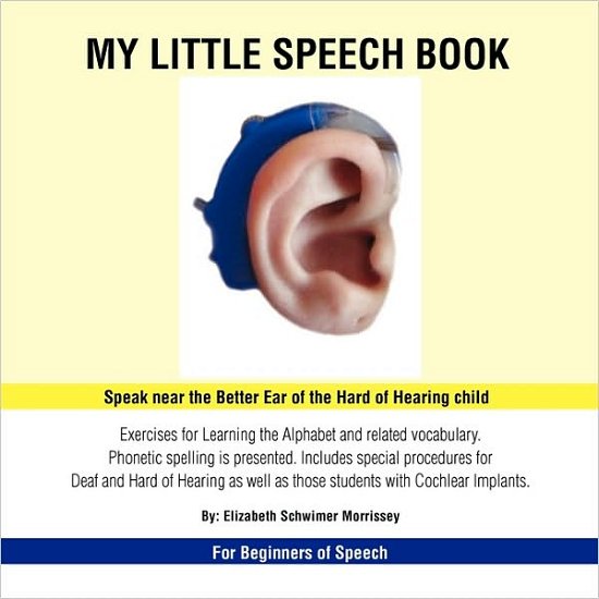 Elizabeth Schwimer Morrissey · My Little Speech Book (Paperback Book) (2010)