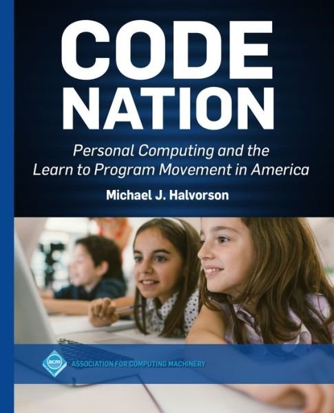 Cover for Michael J. Halvorson · Code Nation (Book) (2020)