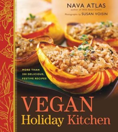 Cover for Nava Atlas · Vegan Holiday Kitchen More than 200 Delicious, Festive Recipes (Pocketbok) (2017)