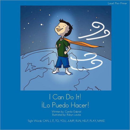 Cover for Camila Gabriel · I Can Do It!  Lo Puedo Hacer! (Paperback Book) [Bilingual edition] (2011)