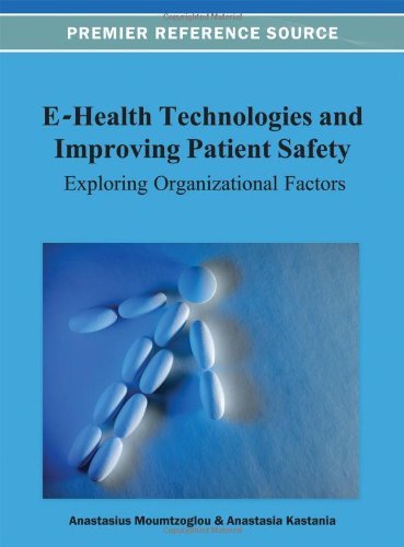 Cover for Anastasius Moumtzoglou · E-health Technologies and Improving Patient Safety: Exploring Organizational Factors (Innbunden bok) (2012)