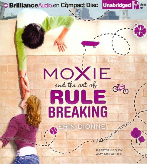 Cover for Erin Dionne · Moxie and the Art of Rule Breaking: a 14-day Mystery (14-day Mysteries) (Audiobook (CD)) [Unabridged edition] (2014)