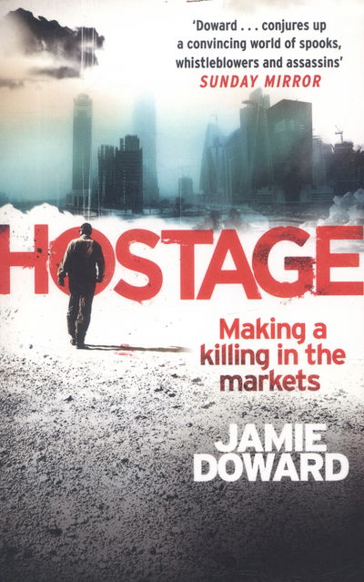 Hostage - Jamie Doward - Books - Little, Brown Book Group - 9781472115577 - January 5, 2017