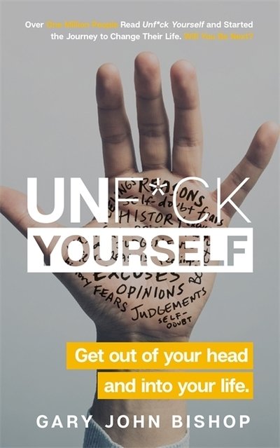Cover for Gary John Bishop · Unf*ck Yourself: Get out of your head and into your life - Unf*ck Yourself (Paperback Book) (2021)