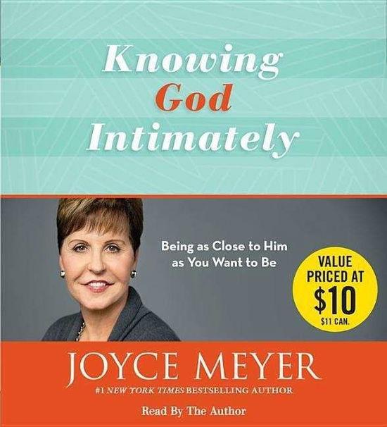 Cover for Joyce Meyer · Knowing God Intimately: Being as Close to Him as You Want to Be (Audiobook (CD)) (2015)