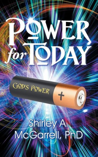 Power for Today - Shirley A. McGarrell - Bøger - Teach Services, Inc. - 9781479608577 - 7. maj 2019