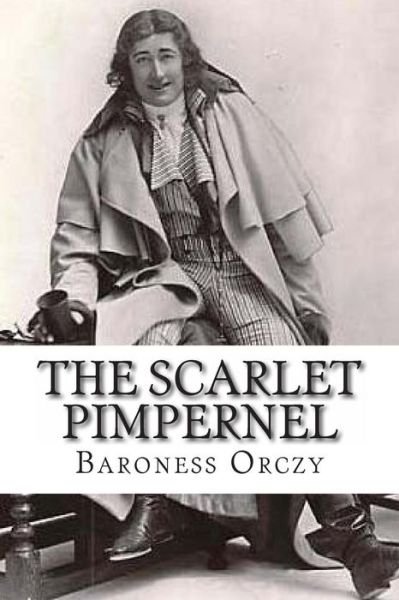Cover for Baroness Orczy · The Scarlet Pimpernel (Paperback Book) (2013)