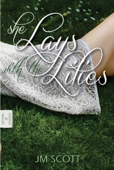 Cover for JM Scott · She Lays With The Lilies (Taschenbuch) (2013)