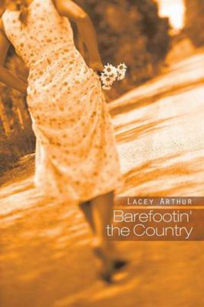 Cover for Lacey Arthur · Barefootin' the Country (Paperback Bog) (2014)