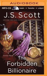 The Forbidden Billionaire - J S Scott - Audiobook - Brilliance Audio - 9781491590577 - 28 lipca 2015