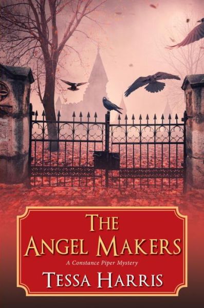 Cover for Tessa Harris · Angel Makers - A Constance Piper Mystery (Hardcover Book) (2018)