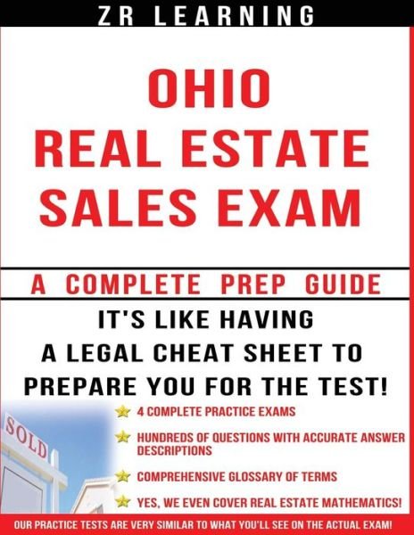 Ohio Real Estate Sales Exam - 2014 Version: Principles, Concepts and Hundreds of Practice Questions Similar to What You'll See on Test Day - Zr Learning - Bücher - Createspace - 9781497514577 - 31. März 2014