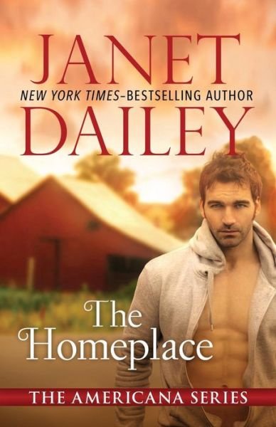 Cover for Janet Dailey · The Homeplace - The Americana Series (Paperback Book) (2014)