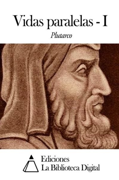 Cover for Plutarch · Vidas Paralelas - I (Paperback Book) (2014)