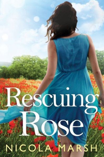 Cover for Nicola Marsh · Rescuing Rose - Redemption (Paperback Book) (2016)