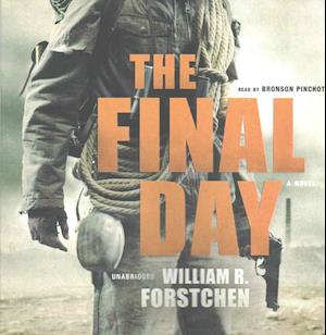 Cover for William R. Forstchen · The Final Day (CD) (2017)