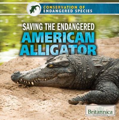 Cover for Jeanne Nagle · Saving the endangered American alligator (Book) (2015)