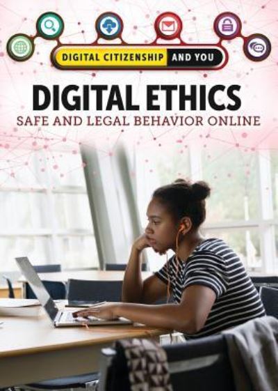 Digital Ethics - Amie Jane Leavitt - Książki - Rosen Young Adult - 9781508184577 - 30 grudnia 2018