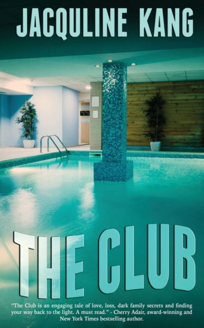 Cover for Jacquline Kang · The Club (Paperback Book) (2020)