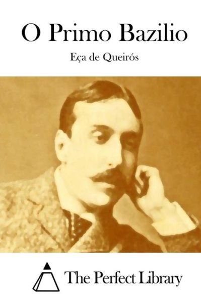 Cover for Eca De Queiros · O Primo Bazilio (Paperback Bog) (2015)