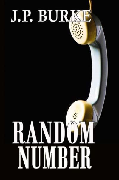 Cover for J P Burke · Random Number (Paperback Book) (2015)