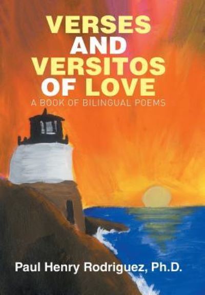 Cover for Paul Henry Rodriguez · Verses and Versitos of Love (Hardcover Book) (2015)