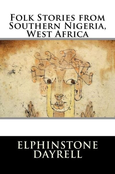 Cover for Elphinstone Dayrell · Folk Stories from Southern Nigeria, West Africa (Paperback Bog) (2015)