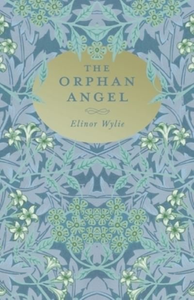 Cover for Elinor Wylie · The Orphan Angel (Taschenbuch) (2020)