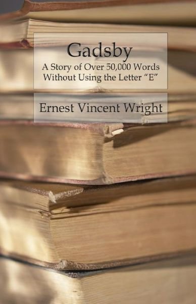 Cover for Ernest Vincent Wright · Gadsby (Paperback Book) (2016)