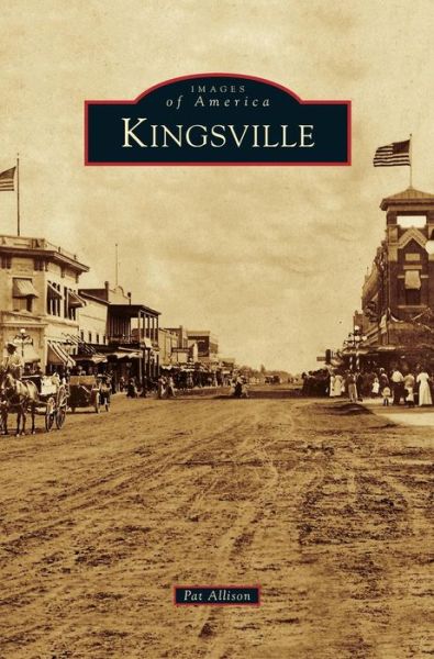 Cover for Pat Allison · Kingsville (Hardcover Book) (2011)