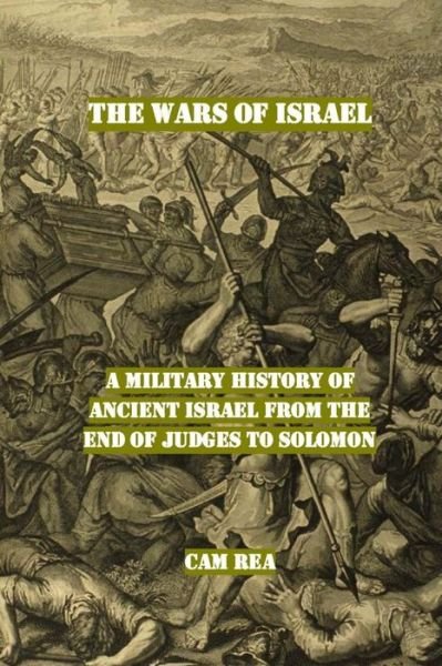 Cover for Cam Rea · The Wars of Israel (Pocketbok) (2016)