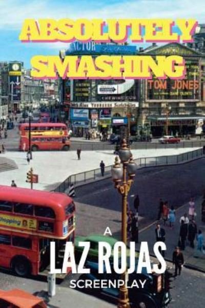 Cover for Laz Rojas · Absolutely Smashing (Pocketbok) (2016)