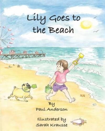 Cover for Paul Anderson · Lily goes to the Beach (Paperback Bog) (2016)