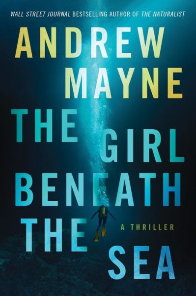 Cover for Andrew Mayne · The Girl Beneath the Sea: A Thriller - Underwater Investigation Unit (Paperback Book) (2020)