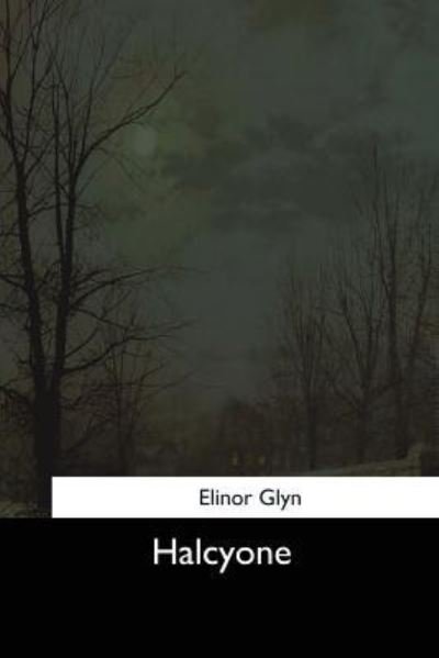 Cover for Elinor Glyn · Halcyone (Pocketbok) (2017)